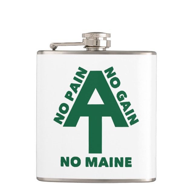 Appalachian Trail No Pain No Gain No Maine Flask (Front)