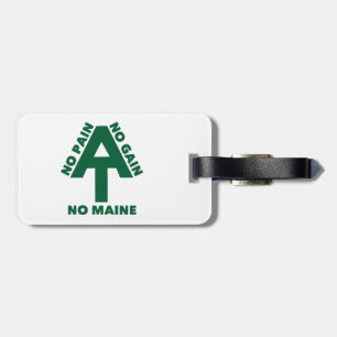 Appalachian Trail No Pain No Gain No Maine Luggage Tag