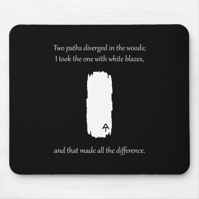 Appalachian Trail White Blaze Paths Diverged Mouse Pad (Front)
