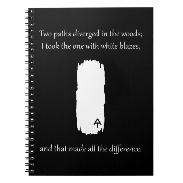 Appalachian Trail White Blaze Paths Diverged Notebook (Front)