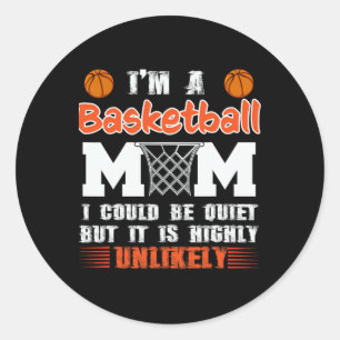 Apparel Sketll I'm A Sketll Mom I Could Be Quiet Classic Round Sticker