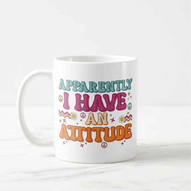 Apparently I Have an Attitude Retro Groovy  Coffee Mug (Left)