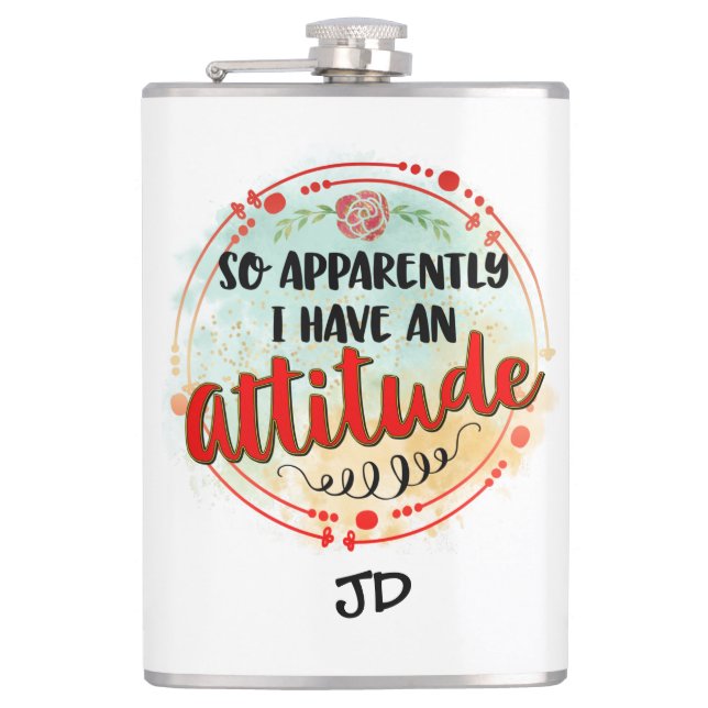 Apparently I Have Attitude Quote Funny Sarcastic Flask (Front)