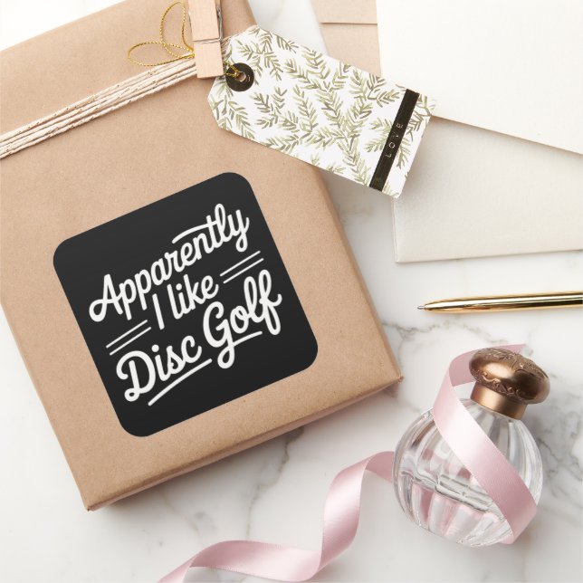 Apparently I Like Disc Golf Funny Golfing Lover Square Sticker (Gifting)