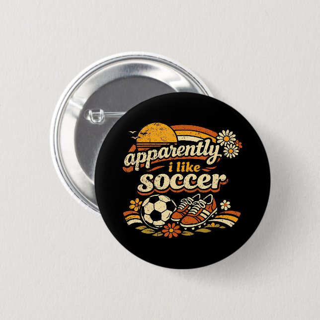 Apparently I Like Soccer  Button (Front & Back)