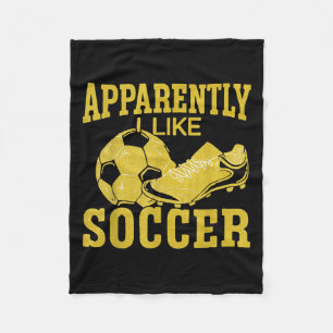 Apparently I Like Soccer Funny Minimalist Tee Fleece Blanket