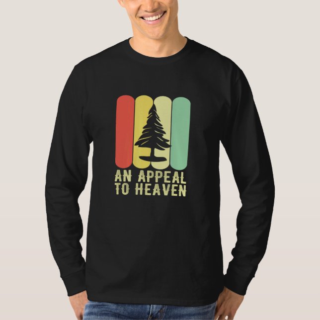Appeal To Heaven American Revolution Pine Tree 4 T-Shirt (Front)
