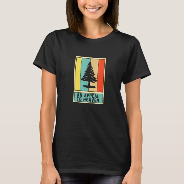 Appeal To Heaven American Revolution Pine Tree  T-Shirt (Front)