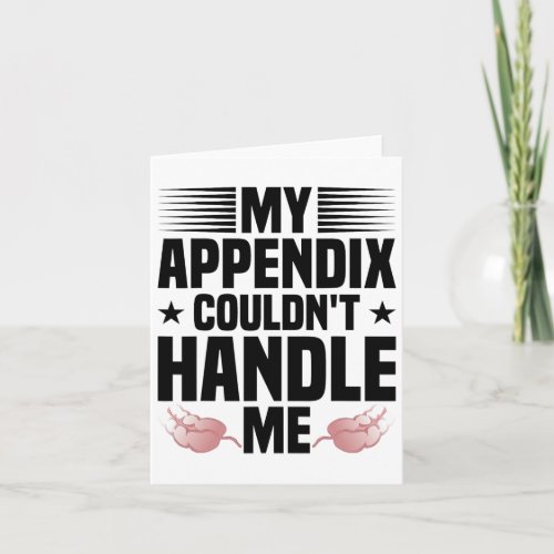 Appendicitis Survivor Appendix Surgery Recovery Ap Card