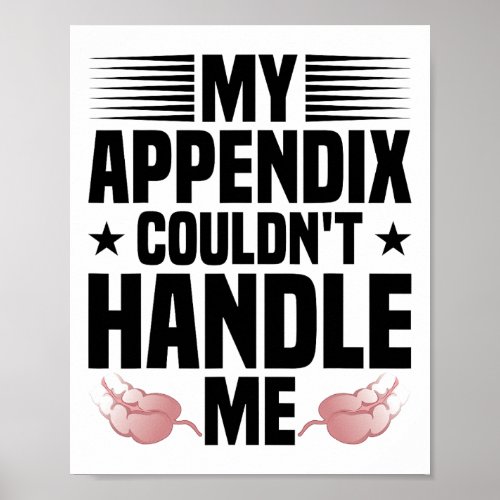 Appendicitis Survivor Appendix Surgery Recovery Ap Poster