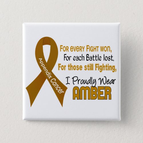 Appendix Cancer For EveryI Proudly Wear Amber 1 Button