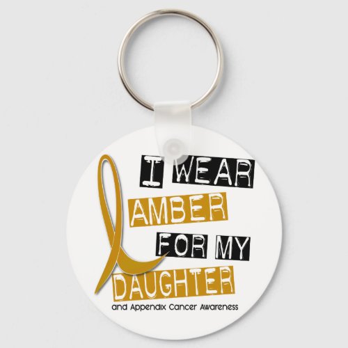 APPENDIX CANCER I Wear Amber For My Daughter 37 Keychain
