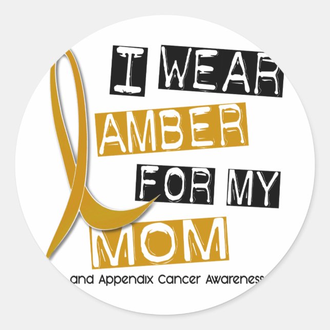 APPENDIX CANCER I Wear Amber For My Mom 37 Classic Round Sticker (Front)