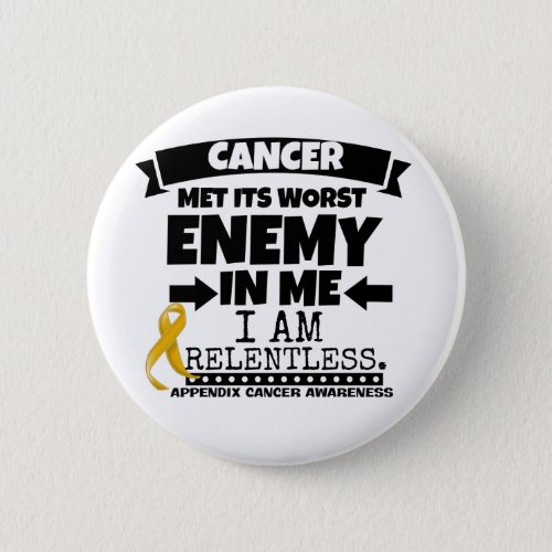 Appendix Cancer Met Its Worst Enemy in Me Button