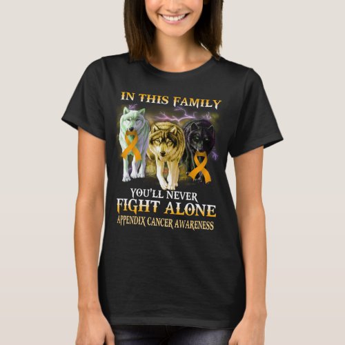 appendix cancer wolf never fight alone T_Shirt