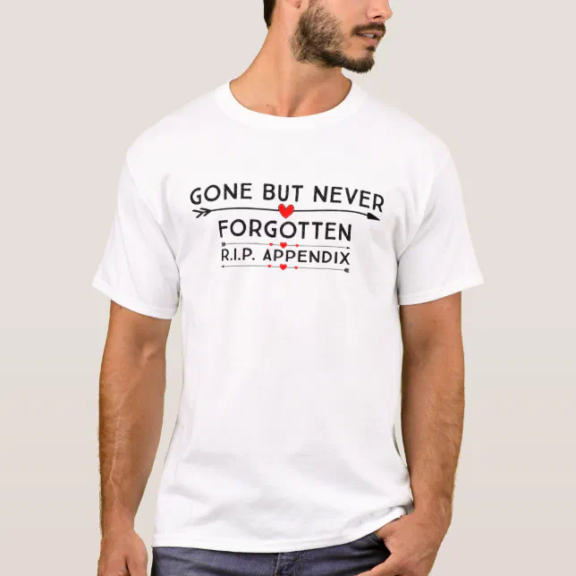 Appendix Surgery Shirt Funny Removal Appendectomy Gift Tee