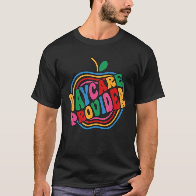 Apple Daycare Provider Appreciation Back To School T-Shirt (Front)