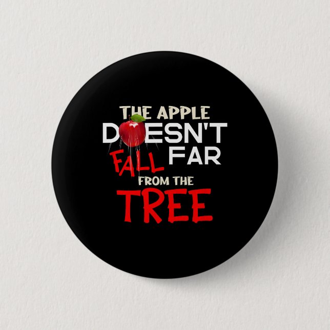 Apple Doesn't Fall Far From The Tree Apple Picking Button (Front)