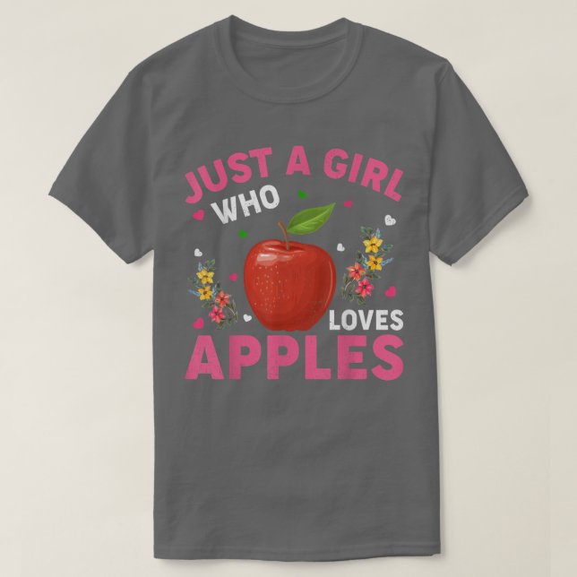 Apple Fruit Lover Funny Just A Girl Who Loves Appl T-Shirt (Design Front)