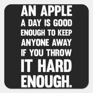 Apple Funny Quote. sarcastic joke sarcastic ph Square Sticker