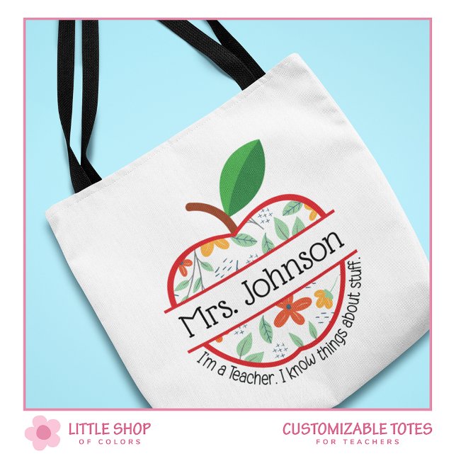 Apple I'm a Teacher I Know Things Customizable Tote Bag (Creator Uploaded)