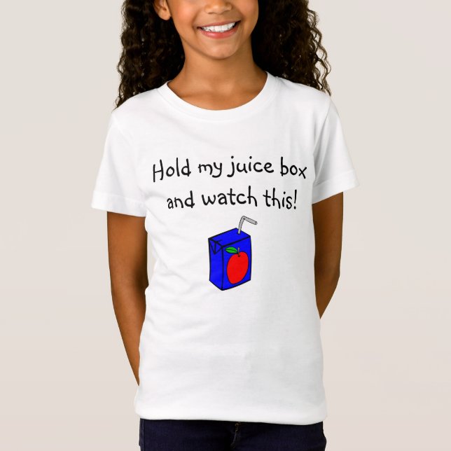 apple_juice_box, Hold my juice box and watch this! T-Shirt (Front)