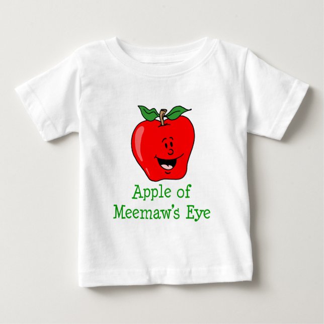 Apple Of Meemaw's Eye Baby T-Shirt (Front)