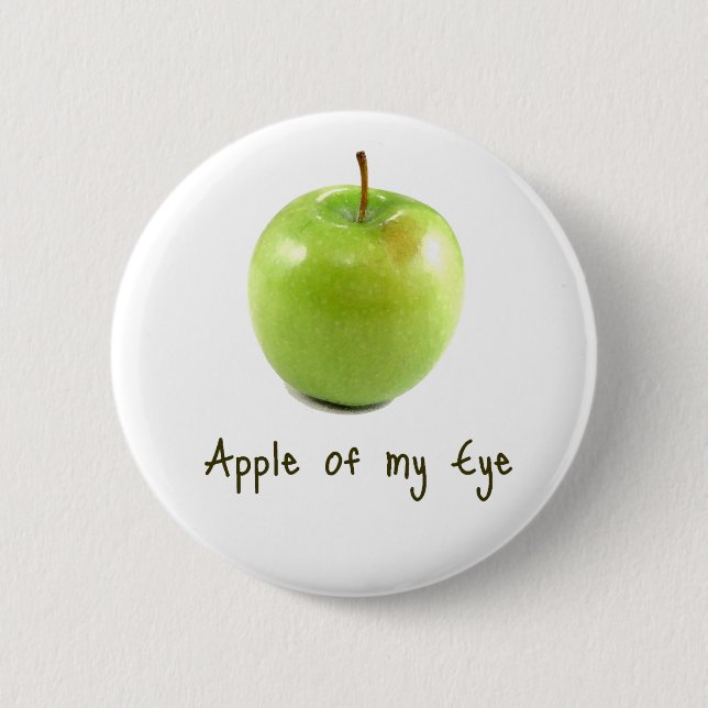 Apple of my Eye Pinback Button (Front)