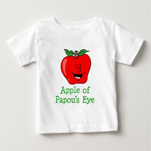 Apple of Papous Eye Baby T_Shirt