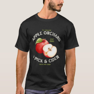 Apple Orchard U Pick Cider Fresh Organic Fruit Fun T-Shirt