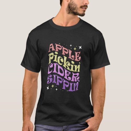 Apple Pickin Cider Sippin Apple Picking Crew Harve T_Shirt