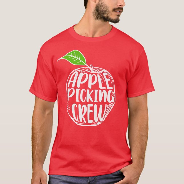 Apple Picking Crew Apple Orchard Gift Picking Crew T-Shirt (Front)