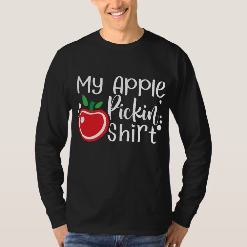 Apple Picking Design Apple Picker Fall Fruit Lover T_Shirt