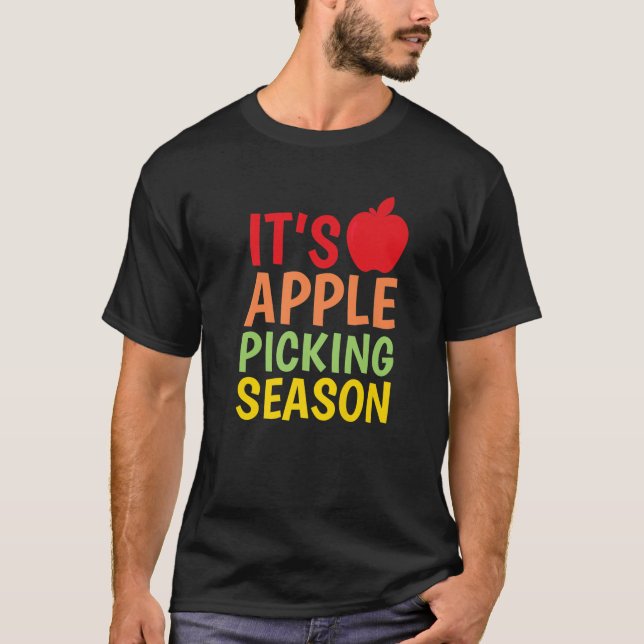 Apple Picking Season Inspired Apple Picking Relate T-Shirt (Front)