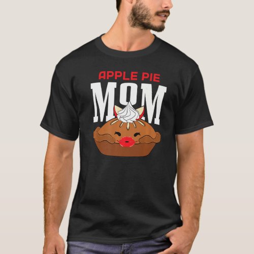 Apple Pie Mom  T_Shirt
