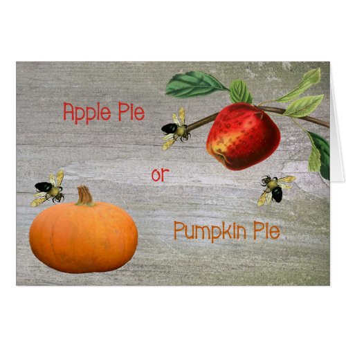 Apple Pie or Pumpkin Pie Thanksgiving Card