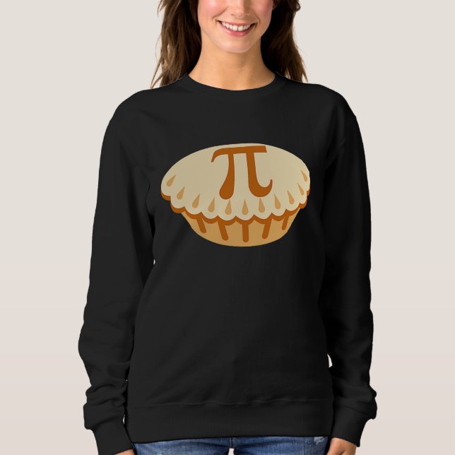 Apple Pie Pi Day Math Symbol for Teachers Students Sweatshirt (Front)