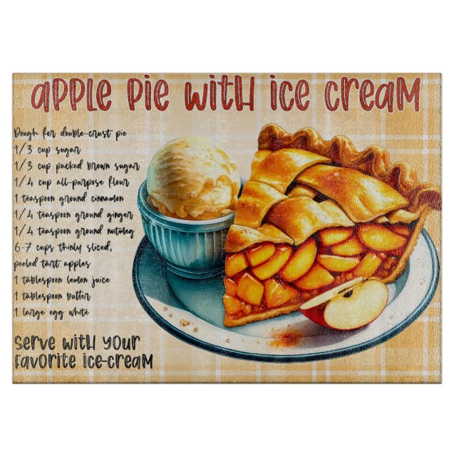 Apple Pie With Ice Cream Recipe Cutting Board (Front)