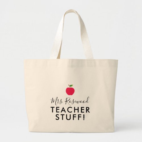 Apple Teacher Stuff Script Name Large Tote Bag
