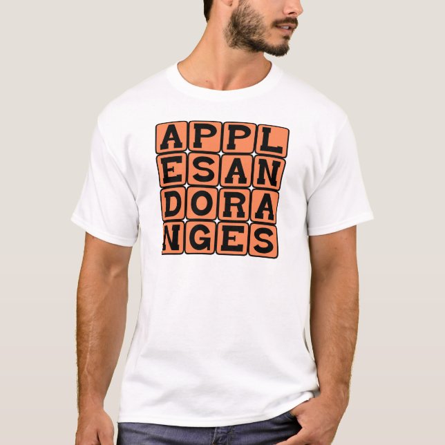 Apples and Oranges, Comparison T-Shirt (Front)