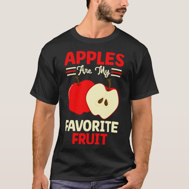 Apples Are My Favorite Fruit Cute Fruit Eater Bask T-Shirt (Front)