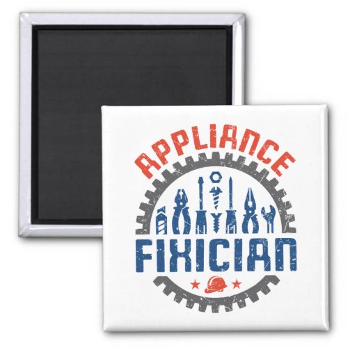 Appliance Repair Funny Repairman Fixician Magnet