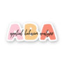 Applied Behavior Analysis ABA - Behavior Therapy Sticker