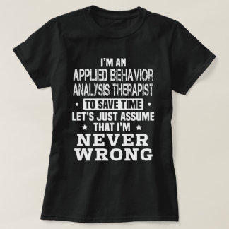 Applied Behavior Analysis Therapist T-Shirt