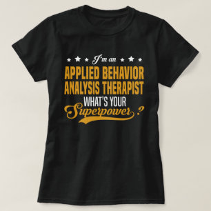 Applied Behavior Analysis Therapist T-Shirt