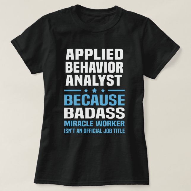 Applied Behavior Analyst T-Shirt (Design Front)