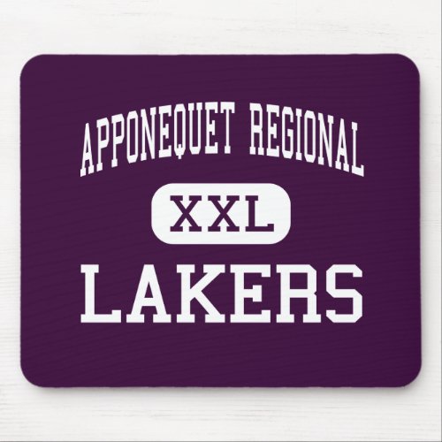 Apponequet Regional _ Lakers _ High _ Lakeville Mouse Pad