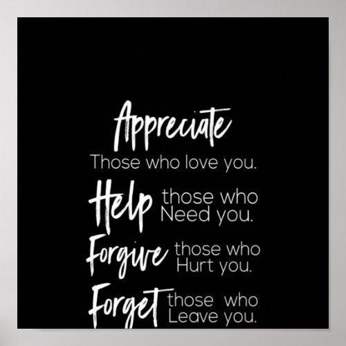 appreciate help forgive forget those who love you poster