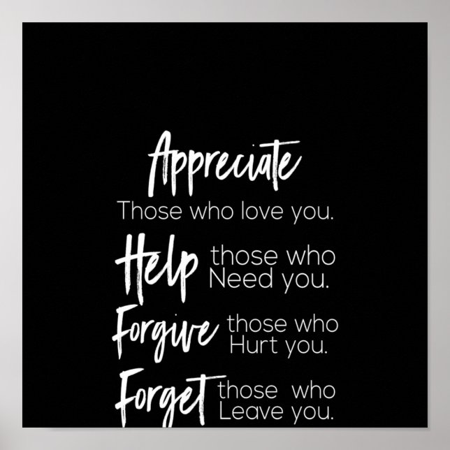 appreciate help forgive forget those who love you poster (Front)