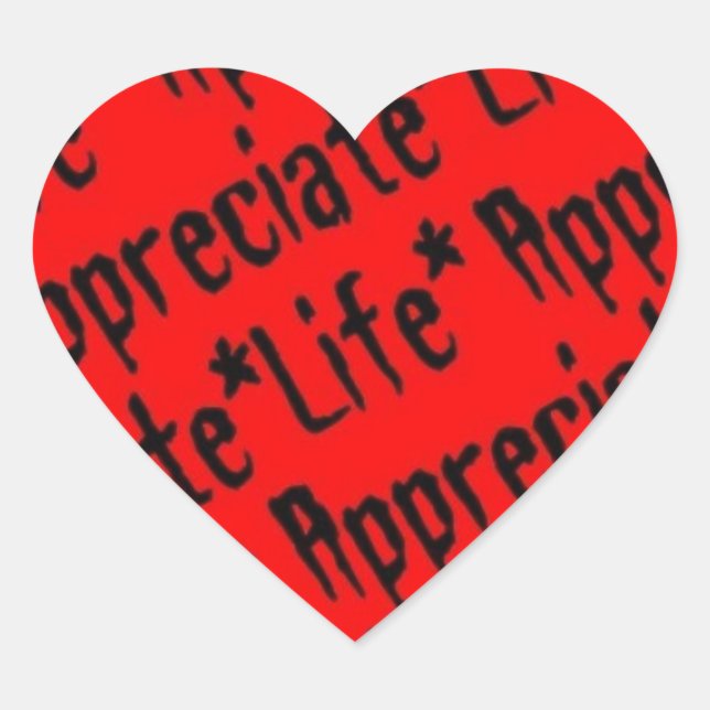 Appreciate Life Heart Sticker (Front)